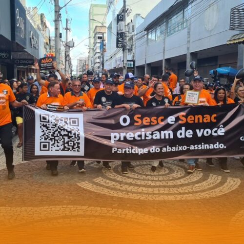 Dia S reúne centenas de pessoas contra o corte de 5% dos recursos do Sistema Fecomércio-Sesc-Senac