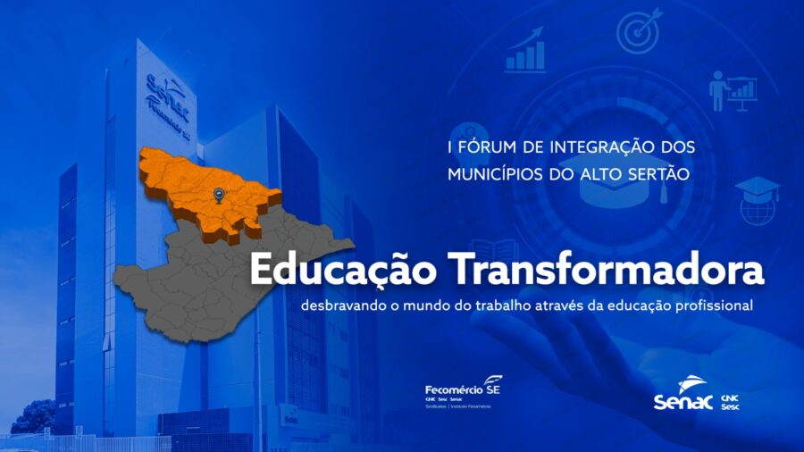 Senac realiza primeira edição do Fórum de Integração dos Municípios do Alto Sertão