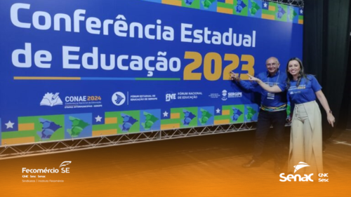 Senac representa ensino profissionalizante na Conferência Estadual de Educação de Sergipe