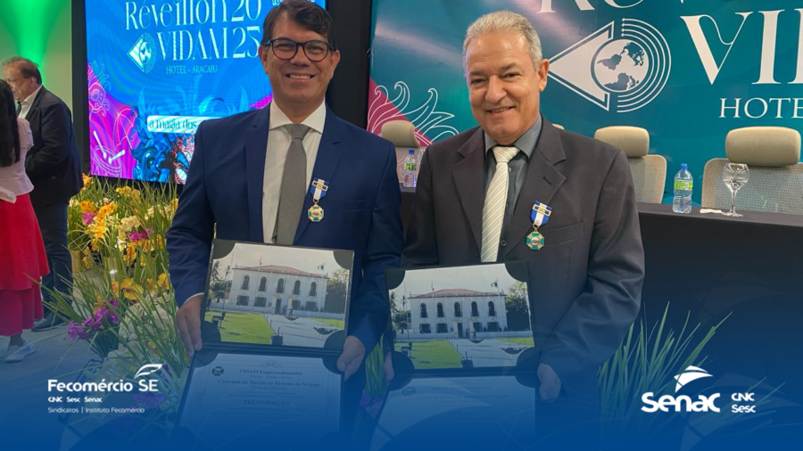 Senac-SE recebe Comenda do Mérito ao Turismo entregue pelo Grupo Vidam
