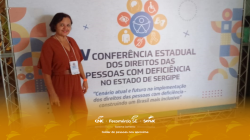 Analista do Senac participa da Conferência da Pessoa com Deficiência