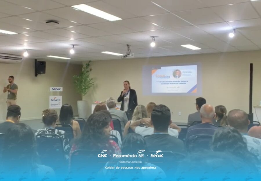Senac Sergipe promove 2ª edição do Capacita com tema ligado à saúde e segurança no trabalho