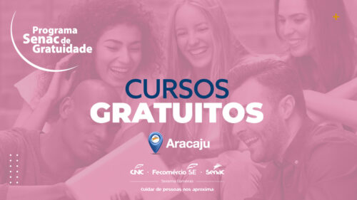 Senac Aracaju abre inscrições para cursos do Programa de Gratuidade
