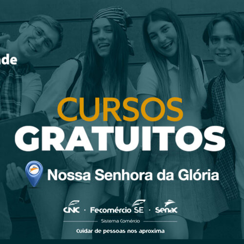 Senac de Nossa Senhora da Glória abre inscrições para cursos do Programa de Gratuidade