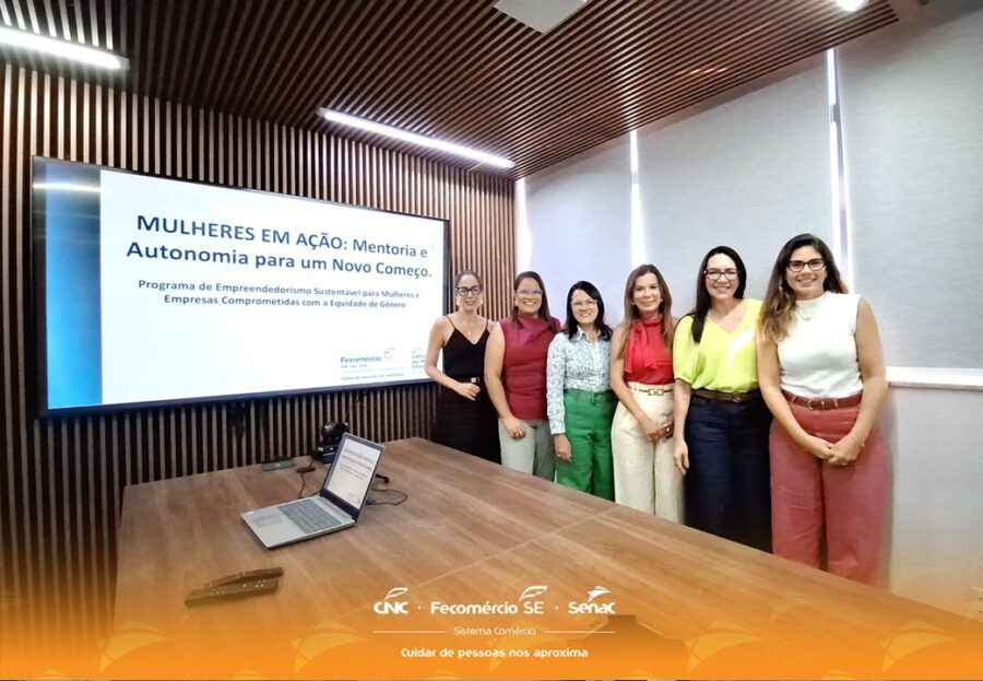 Senac alinha parceria com Secretaria de Políticas para Mulheres e Câmara de Mulheres da Fecomércio Sergipe