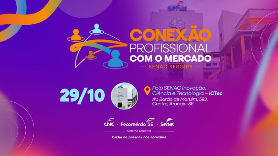 Senac Sergipe promove o “Conexão Profissional com o Mercado”