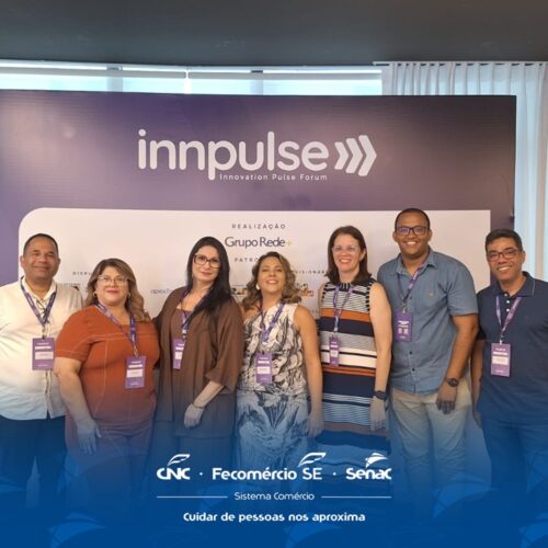 Senac Sergipe participa do Innpulse Forum 2025 em Salvador 