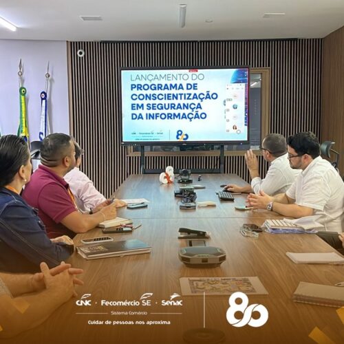 Senac Sergipe lança Programa de Conscientização em Segurança da Informação 