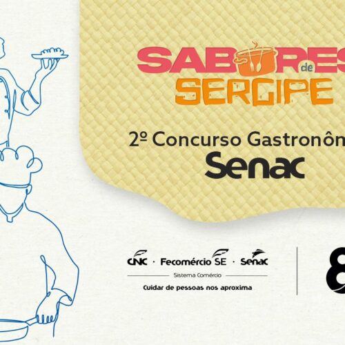 Senac Sergipe celebra identidade regional com o 2º Concurso Gastronômico Sabores de Sergipe